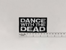 Нашивка Dance with the Dead