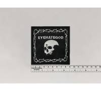 Нашивка Eyehategod