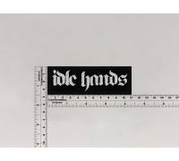 Нашивка Idle Hands